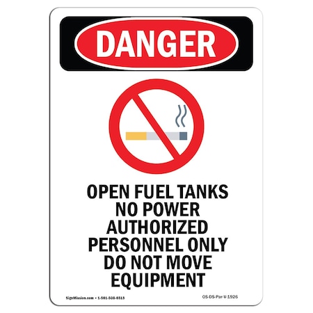 Signmission Safety Sign, OSHA Danger, 24" Height, Aluminum, Portrait Open Fuel Tanks, Portrait OS-DS-A-1824-V-1926